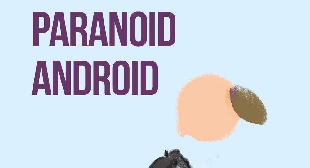 Paranoid Android